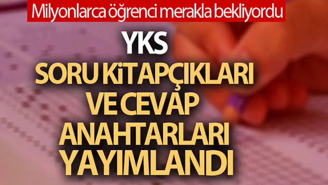 Soru Kitapçıkları ve Cevap Anahtarları yayımlandı