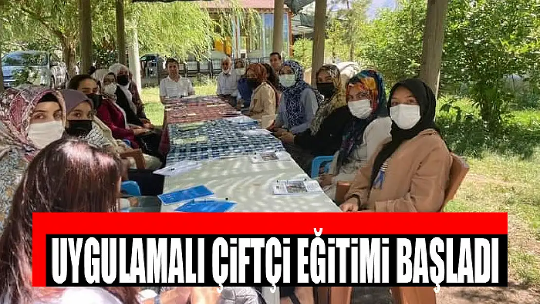 Uygulamalı çiftçi eğitimi başladı