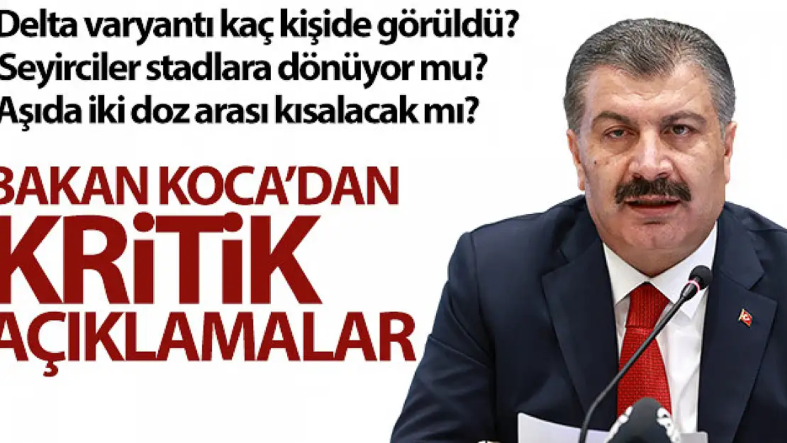 Bakan Koca'dan önemli delta varyantı açıklamaları