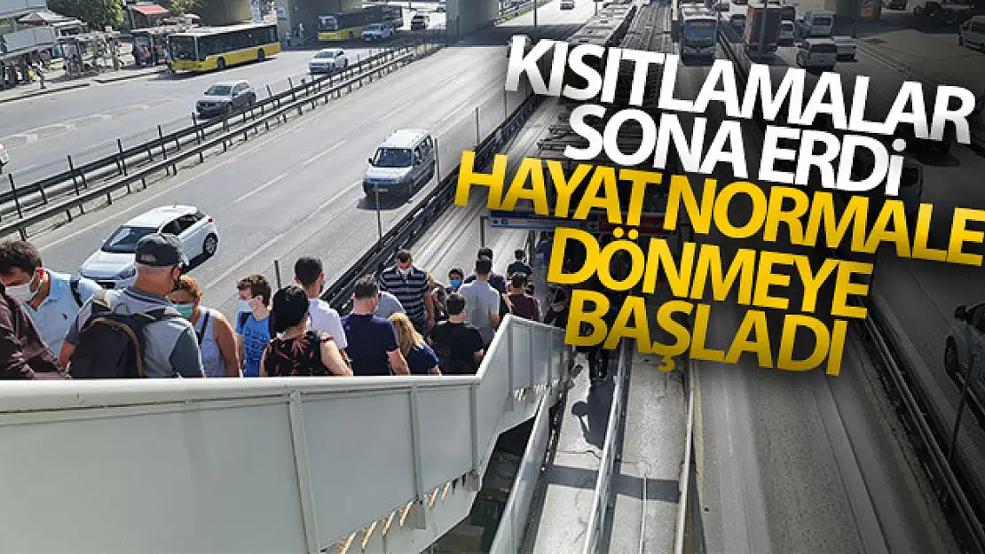 Kısıtlamalar sona erdi, hayat normale dönmeye başladı