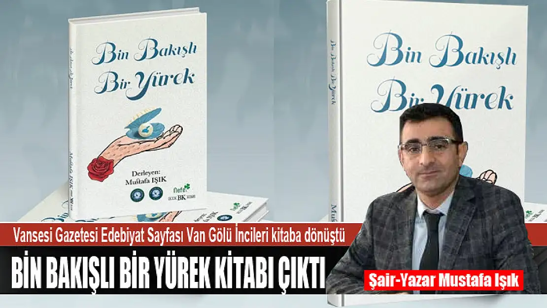 Vansesi Gazetesi Edebiyat Sayfası Van Gölü İncileri kitaba dönüştü