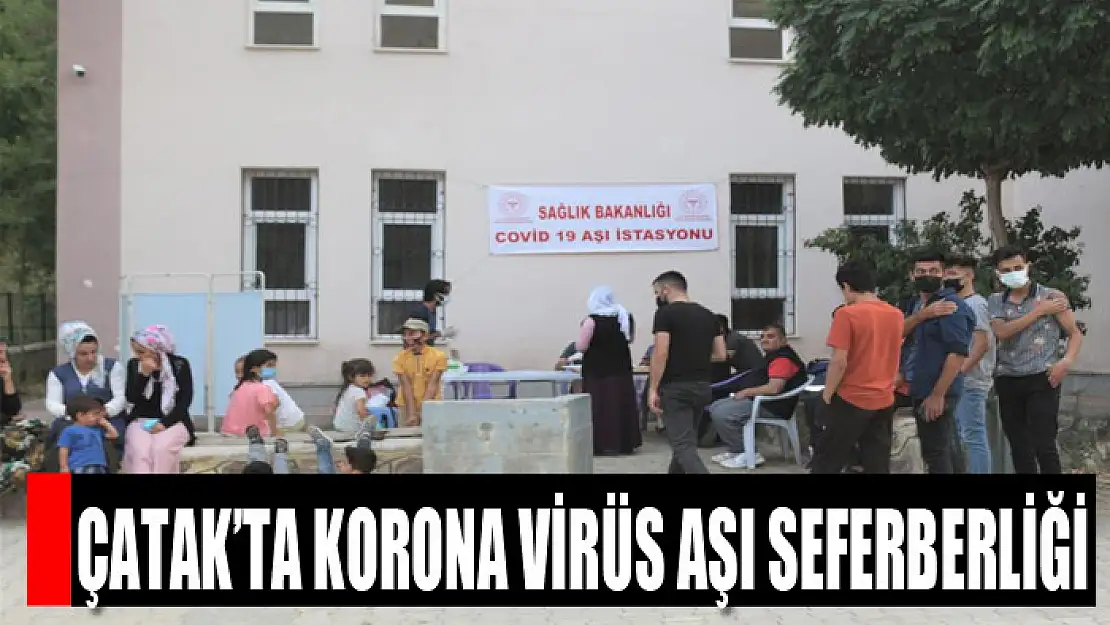 Çatak'ta korona virüs aşı seferberliği