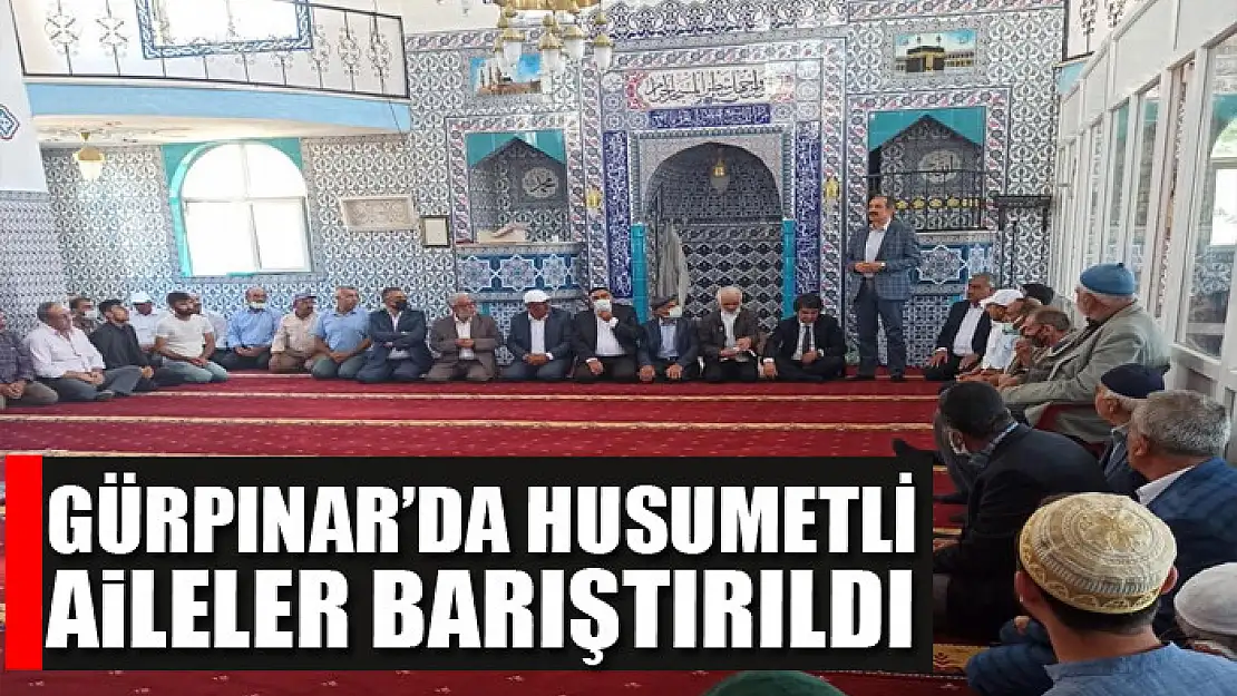 Gürpınar'da husumetli aileler barıştırıldı