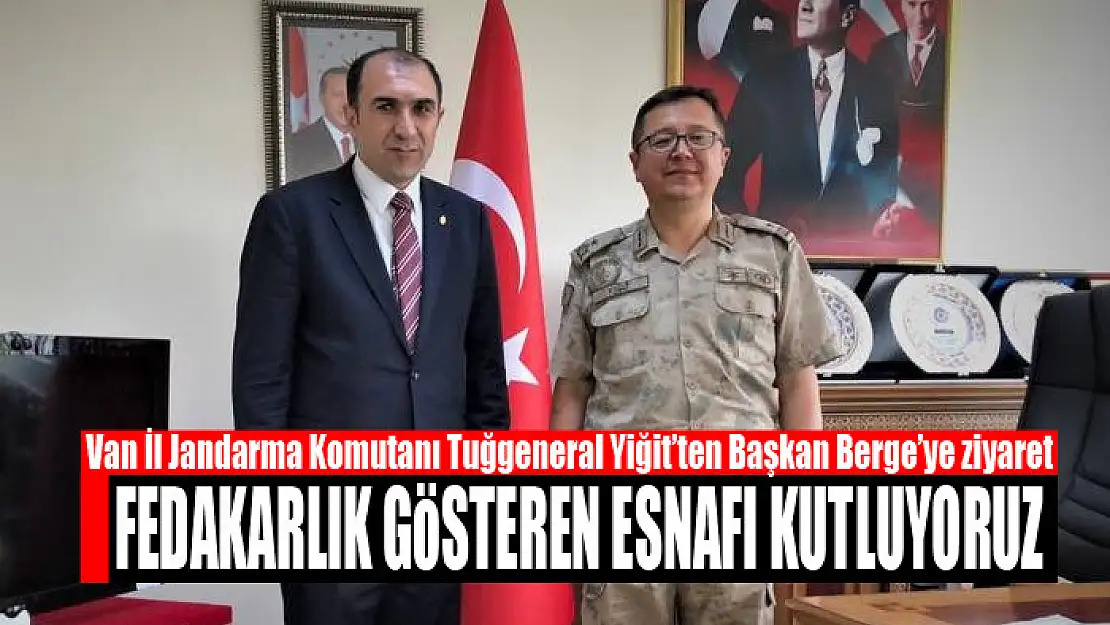 Tuğgeneral Yiğit'ten Başkan Berge'ye ziyaret