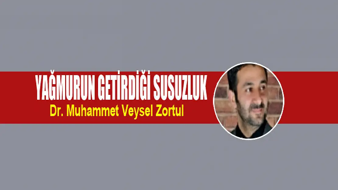 Yağmurun Getirdiği Susuzluk