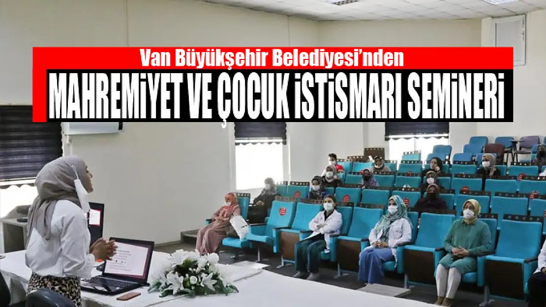 Büyükşehir'den Mahremiyet ve Çocuk İstismarı semineri