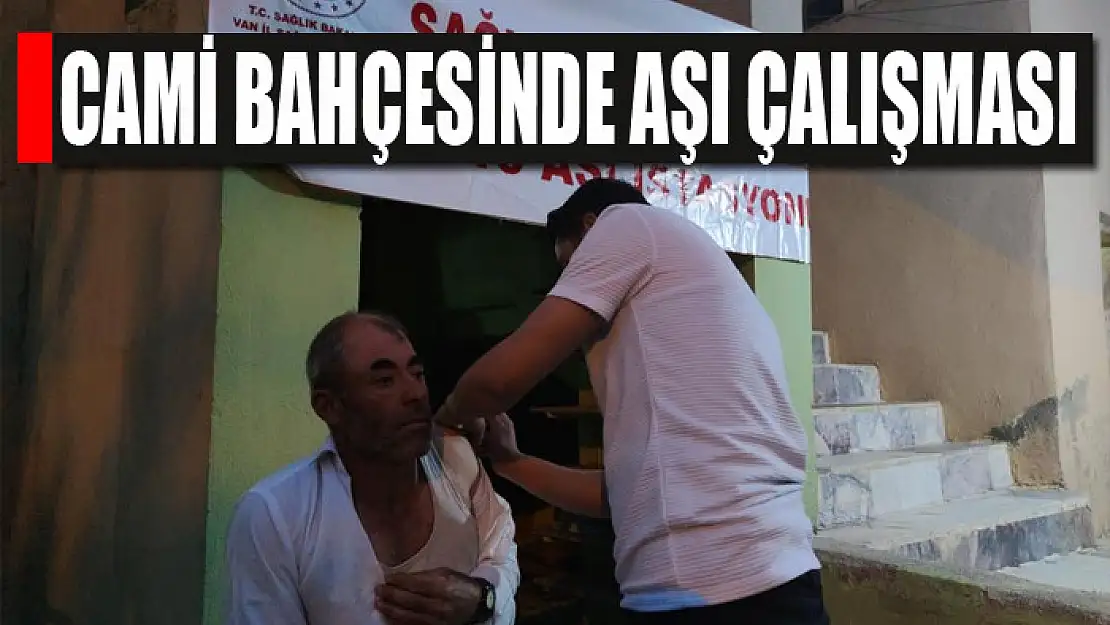 Cami bahçesinde aşı çalışması