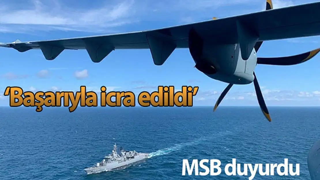 MSB: 'Mavi Vatan'da P-72 deniz karakol uçakları başarıyla icra edildi'