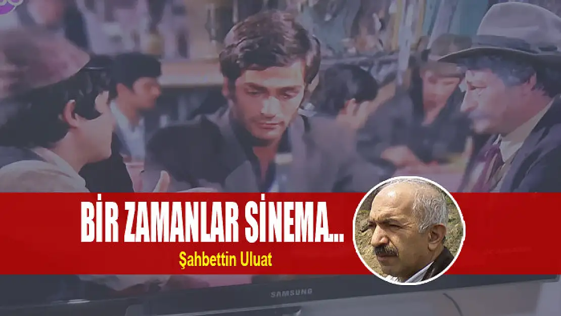 Bir zamanlar sinema…