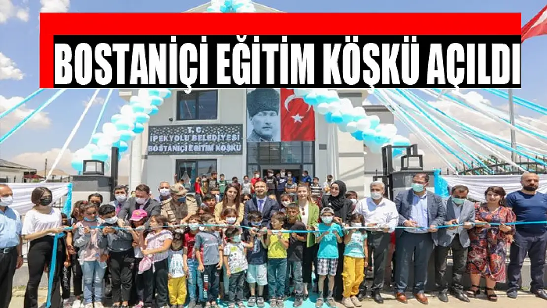 BOSTANİÇİ EĞİTİM KÖŞKÜ AÇILDI