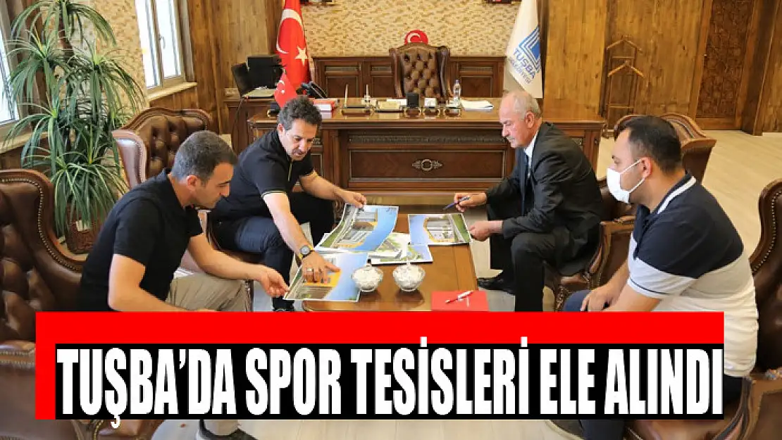 TUŞBA'DA SPOR TESİSLERİ ELE ALINDI