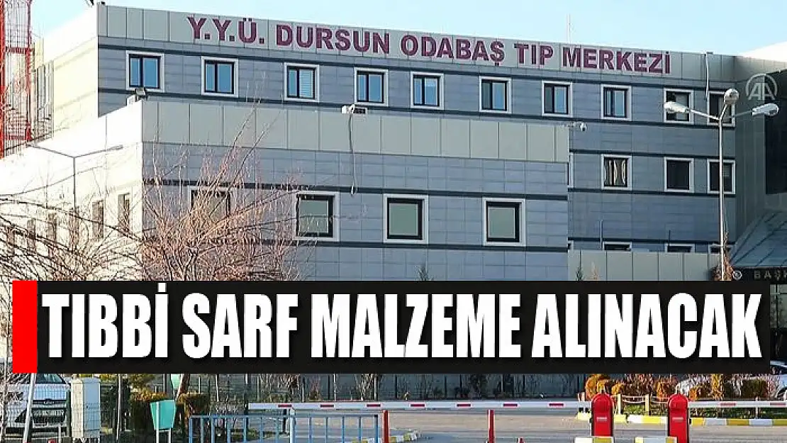 Tıbbi sarf malzeme alınacak