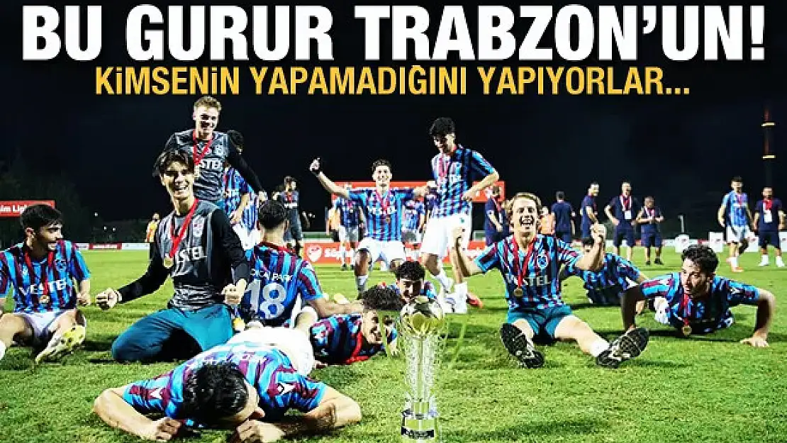 Bu gurur Trabzon'un! Kimsenin yapamadığını yapıyorlar