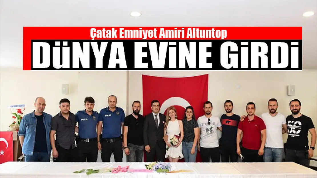 Çatak Emniyet Amiri Altuntop evlendi