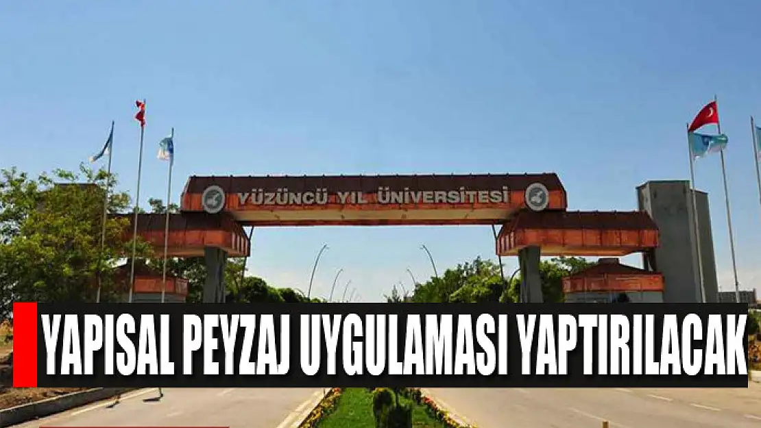 Yapısal peyzaj uygulaması yaptırılacak