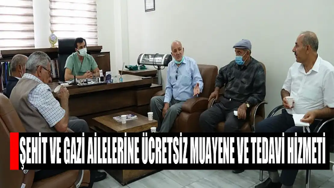 Şehit ve gazi ailelerine ücretsiz muayene ve tedavi hizmeti