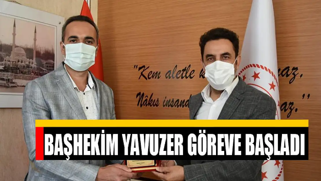 Başhekim Yavuzer göreve başladı