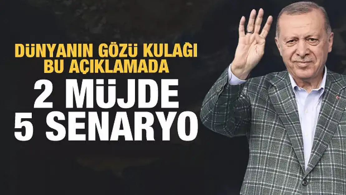 Dünyanın gözü orada olacak! Erdoğan müjdeleri açıklayacak