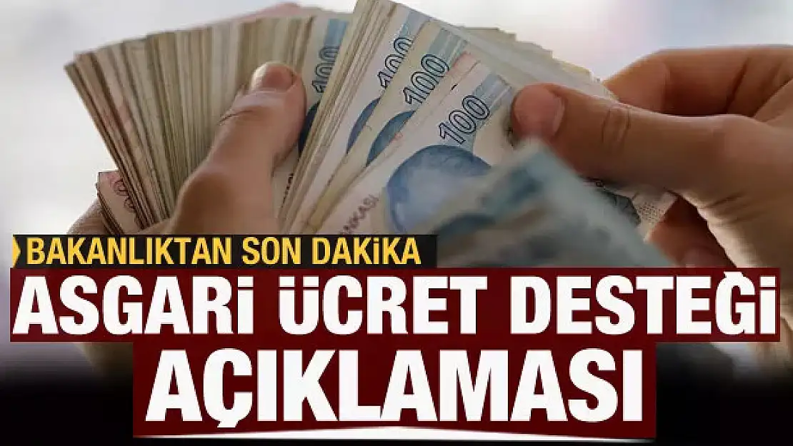 Bakanlıktan son dakika 'Asgari Ücret Desteği' kararı: 2021'de de sürecek!