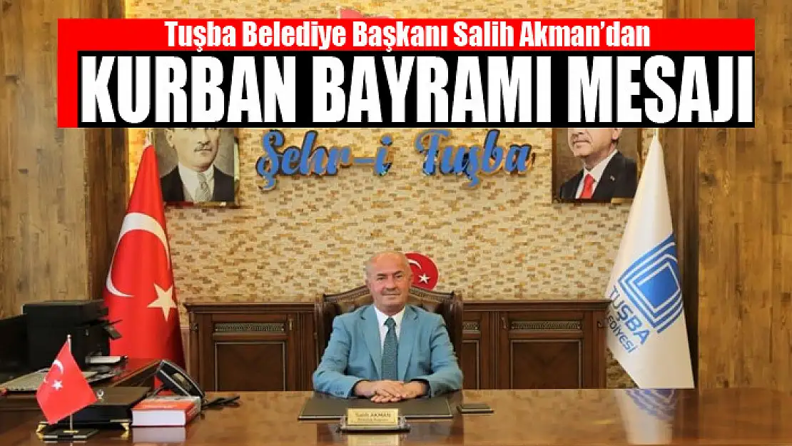 Başkan Akman'dan Kurban Bayramı mesajı