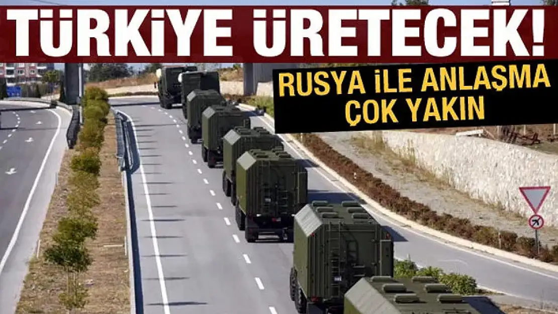 Rusya ile anlaşma çok yakın: S-400'ler Türkiye'de üretilecek