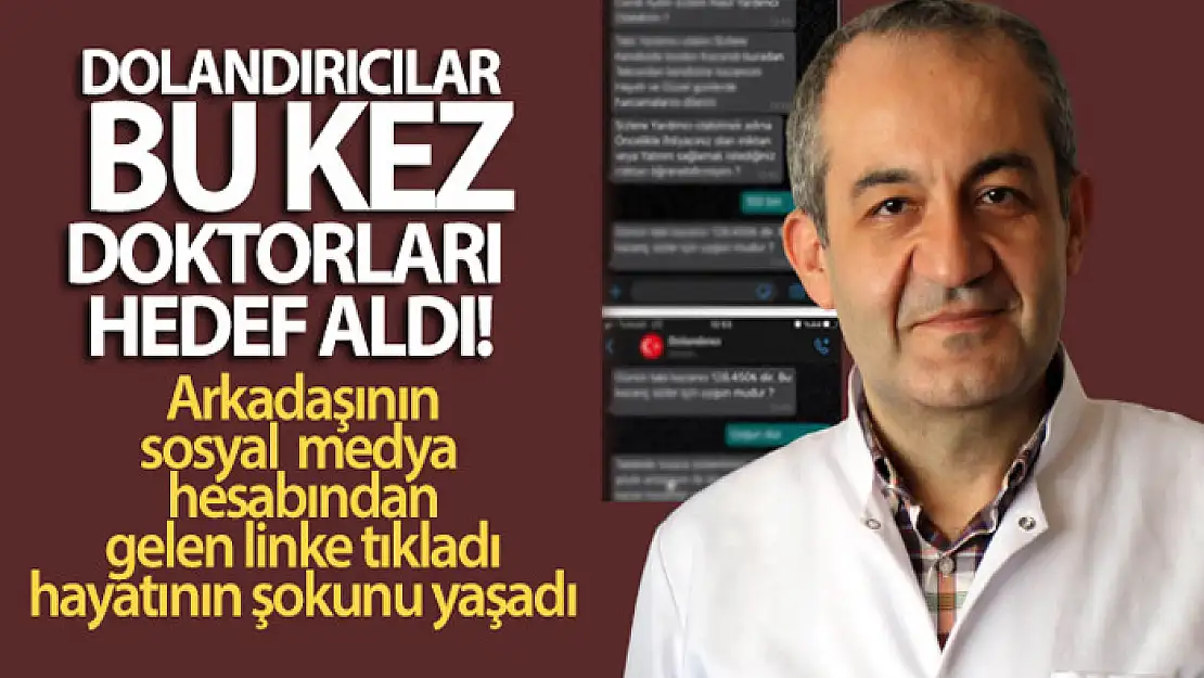 Dolandırıcılar bu kez doktorları hedef aldı