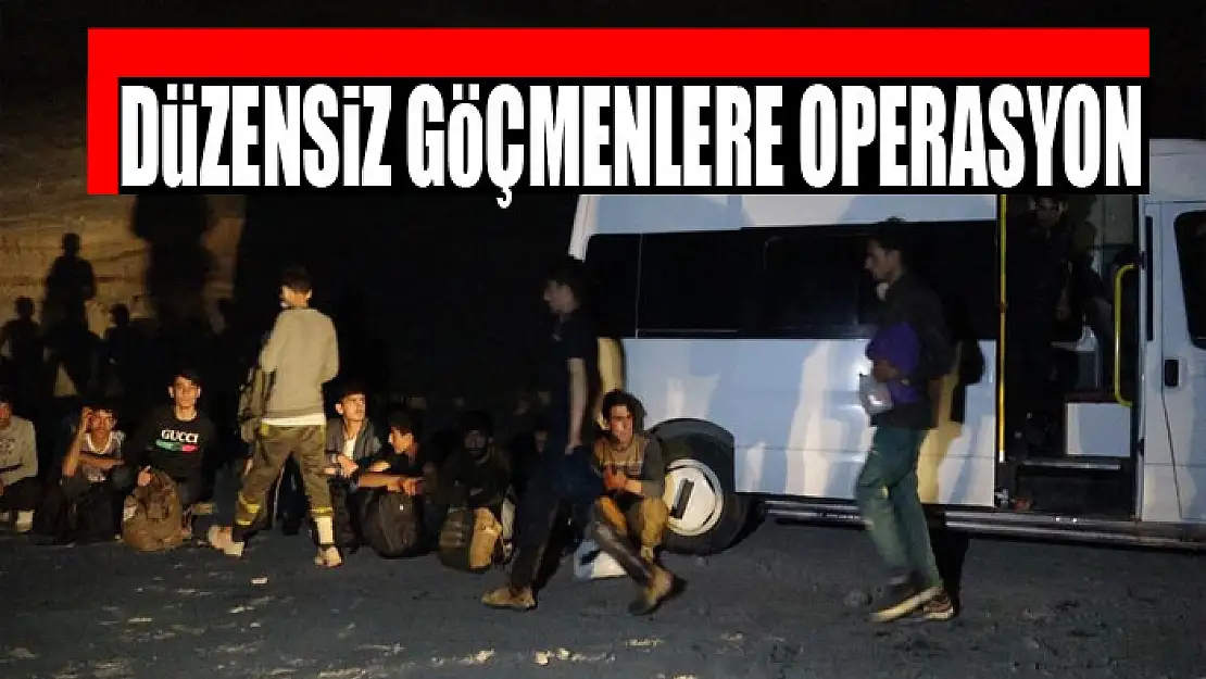 Düzensiz göçmenlere operasyon