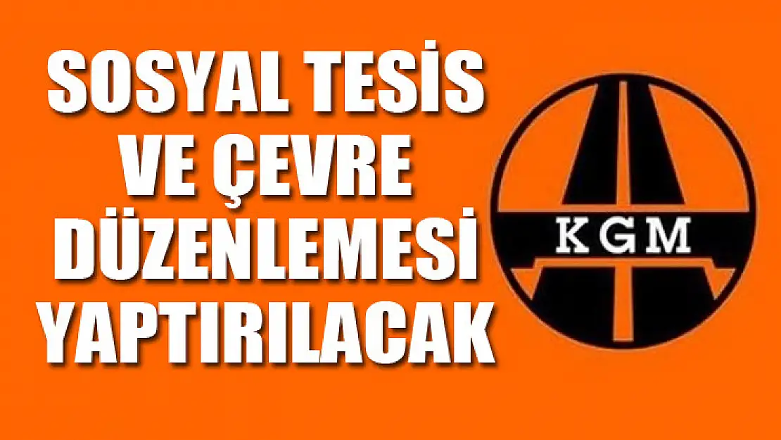 Sosyal tesis ve çevre düzenlemesi yaptırılacak