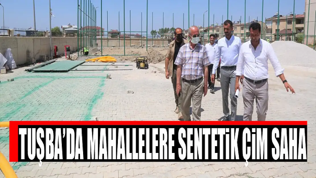 Tuşba'da mahallelere sentetik çim saha