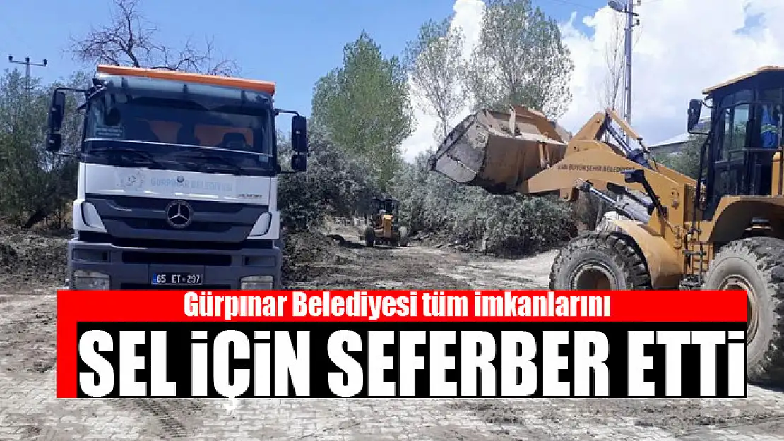 Gürpınar Belediyesi tüm imkanlarını sel için seferber etti