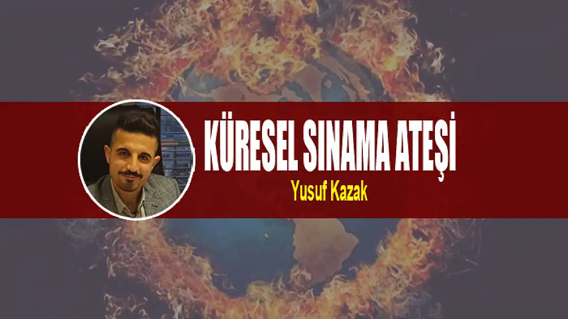 KÜRESEL SINAMA ATEŞİ