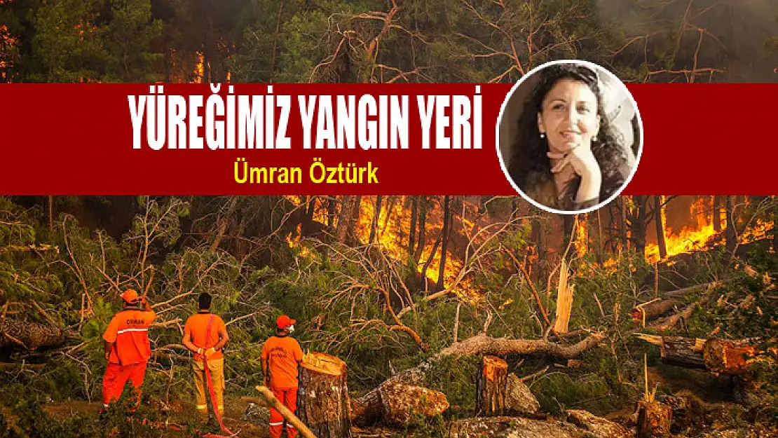 Yüreğimiz Yangın Yeri