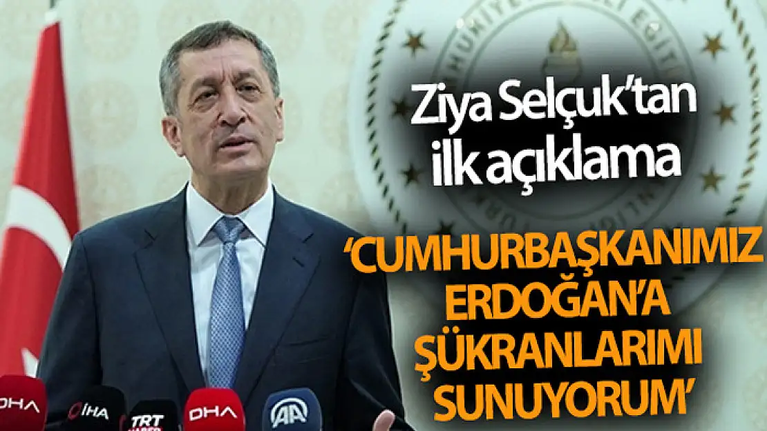 Ziya Selçuk: 'Cumhurbaşkanımız Recep Tayyip Erdoğan'a şükranlarımı sunuyorum'