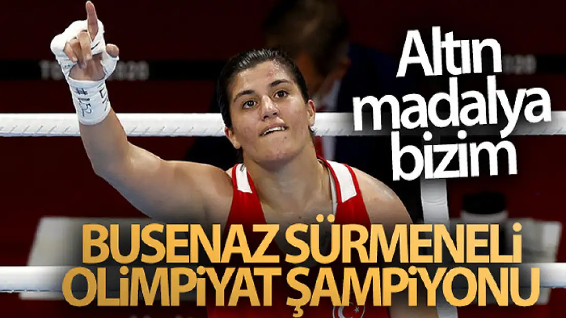 Busenaz Sürmeneli olimpiyat şampiyonu!