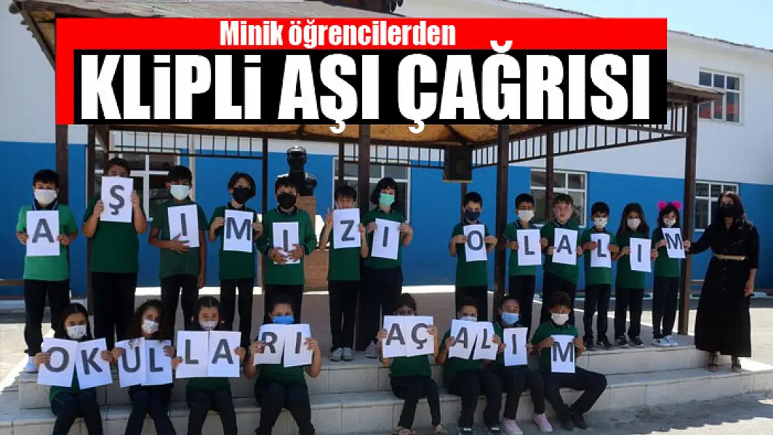 Minik öğrencilerden klipli aşı çağrısı