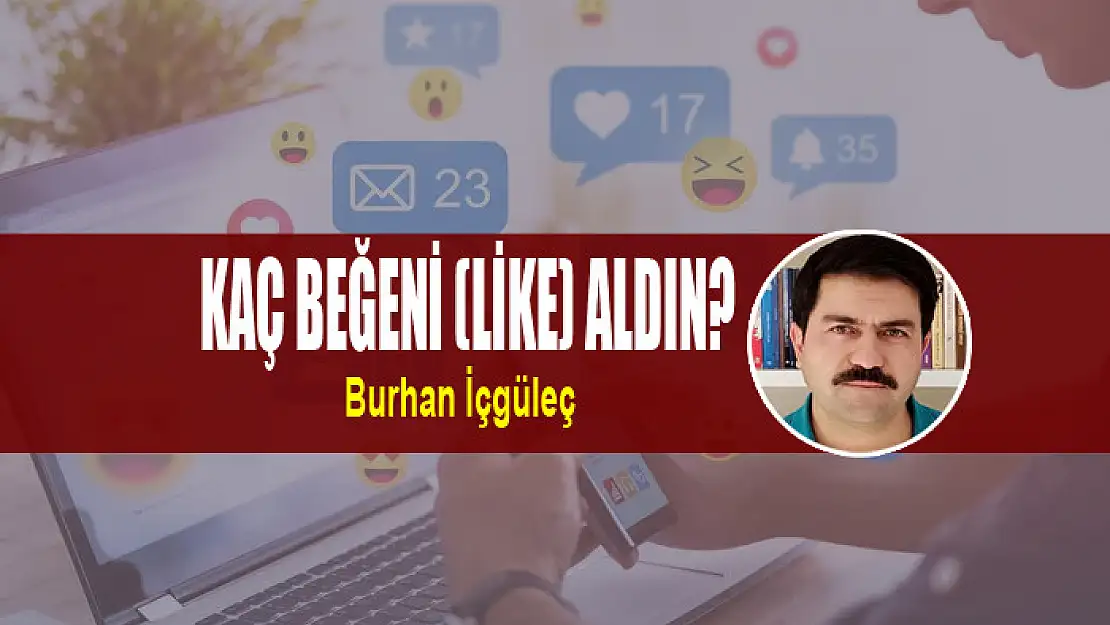 Kaç Beğeni (Like) Aldın?