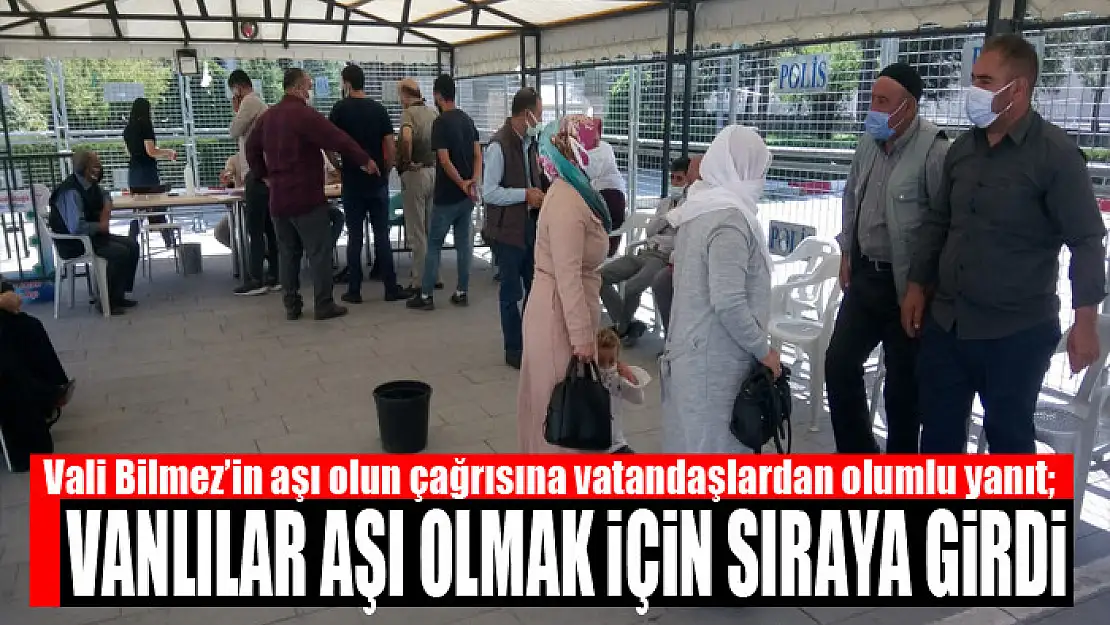 VANLILAR AŞI OLMAK İÇİN SIRAYA GİRDİ