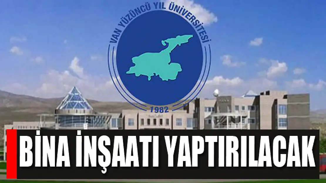 Bina inşaatı yaptırılacak