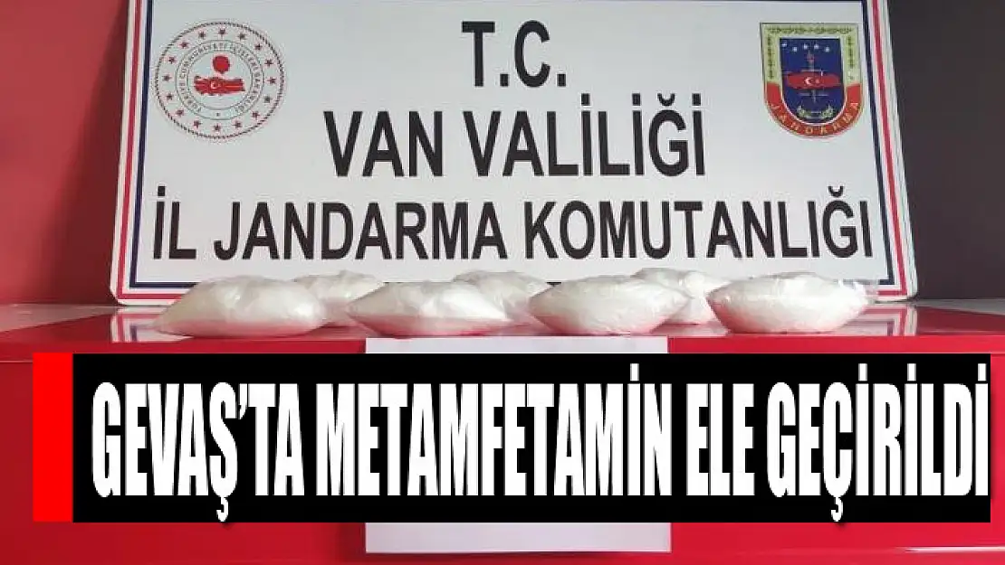 Gevaş'ta metamfetamin ele geçirildi