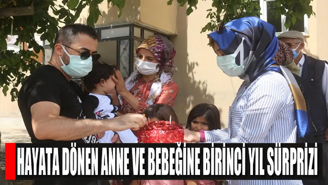 Hayata dönen anne ve bebeğine birinci yıl sürprizi