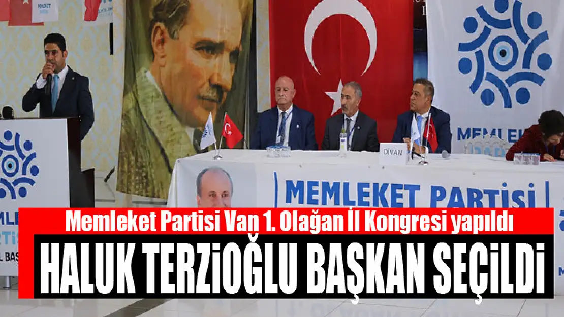 Memleket Partisi Van 1. Olağan İl Kongresi yapıldı