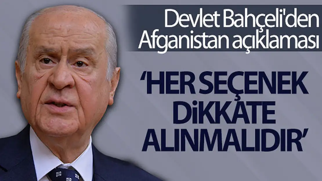 Devlet Bahçeli'den Afganistan açıklaması