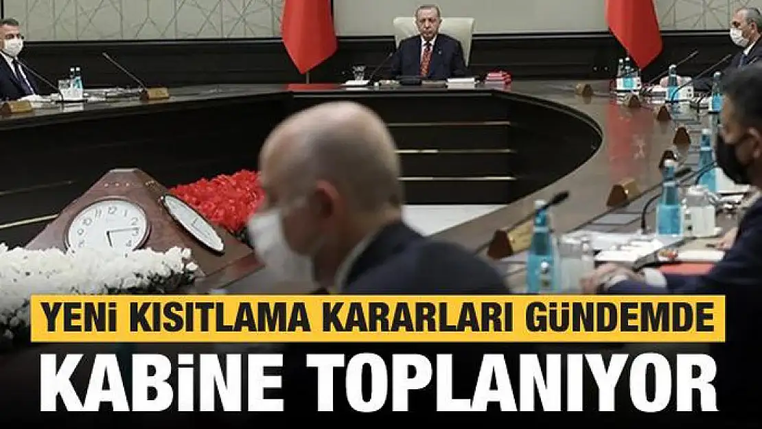 Kabine toplanıyor! Yeni kararların çıkması bekleniyor