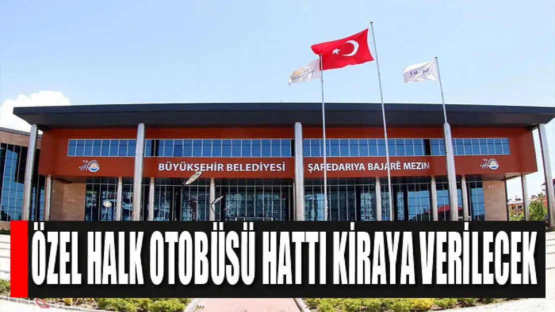 Özel halk otobüsü hattı kiraya verilecek