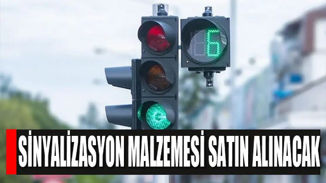 Sinyalizasyon malzemesi satın alınacak