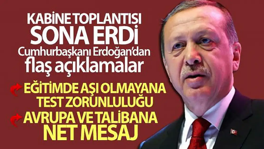 Kabine Toplantısı sonrası Cumhurbaşkanı Erdoğan'dan flaş açıklamalar