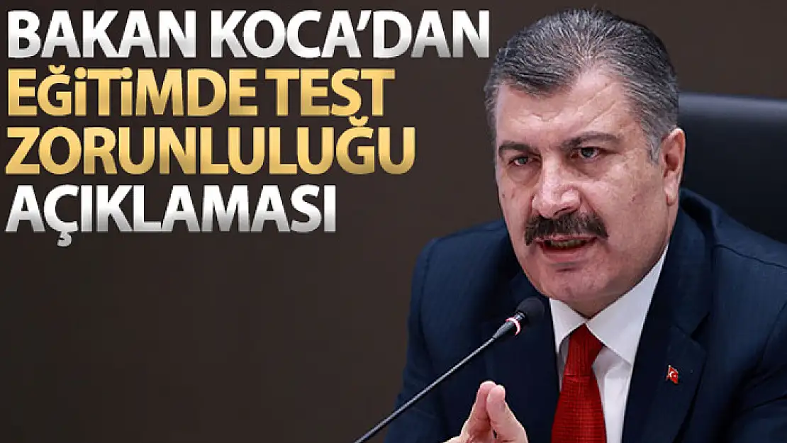 Bakan Koca: 'Okullar ve üniversiteler için PCR testi devlet hastanelerinde ücretsiz'