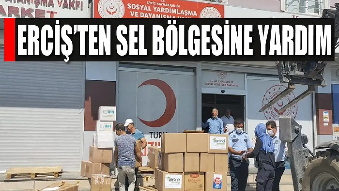 Erciş'ten sel bölgesine yardım