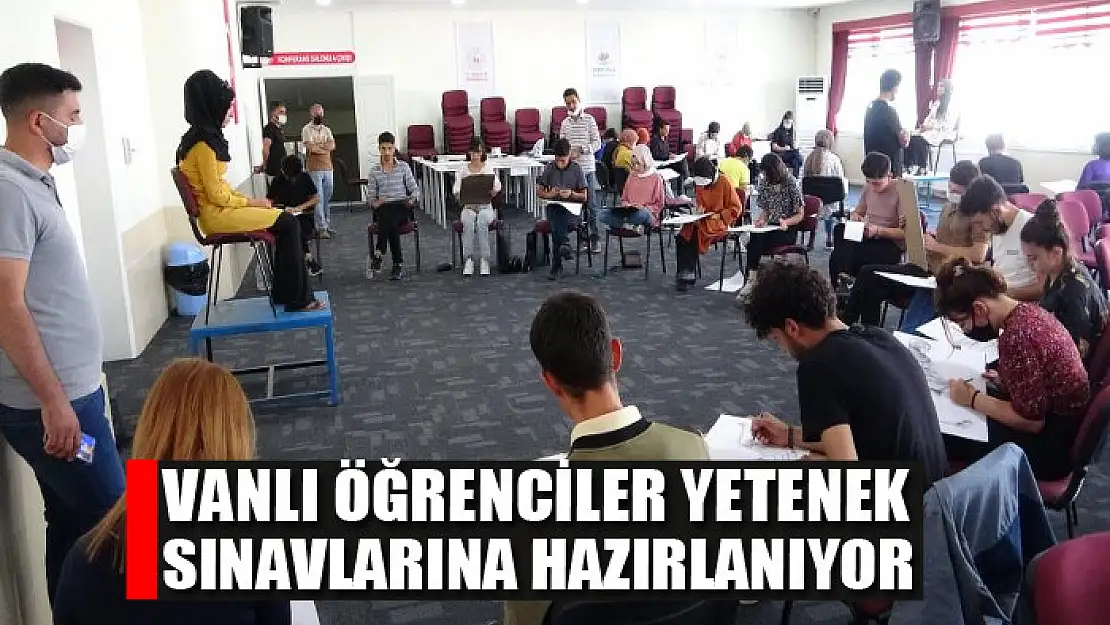 Vanlı öğrenciler yetenek sınavlarına hazırlanıyor