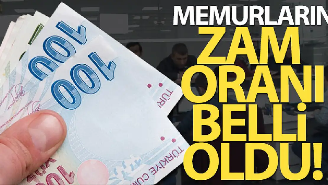 Memur ve memur emeklilerinin zam oranı ne kadar oldu?